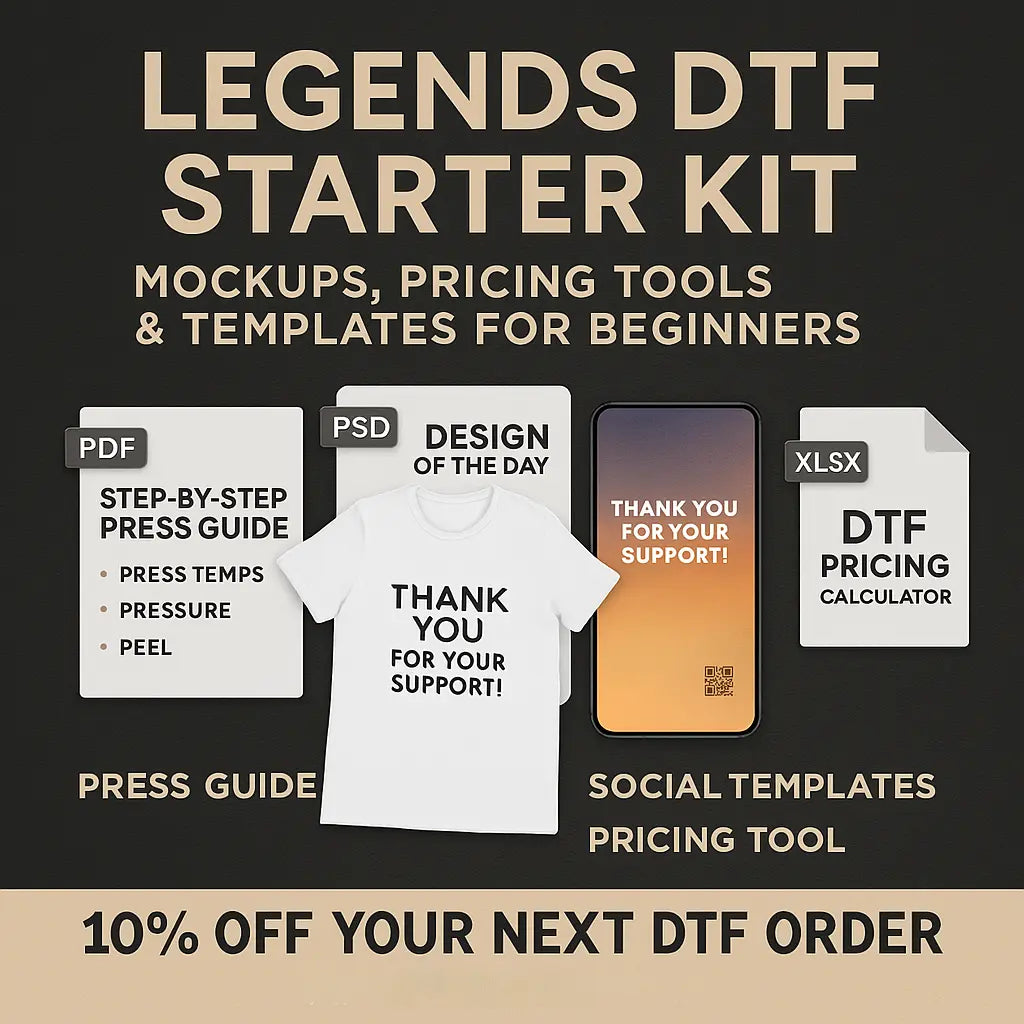 Legends DTF Starter Kit – Mockups, Pricing Tools & Templates for Beginners - Legends DTF Prints